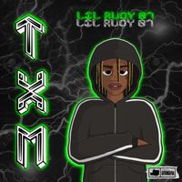 Lil Rudy 01 - TXM (Explicit)