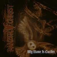 Panzerchrist - My Name Is Lucifer