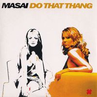 Masai - Do That Thang