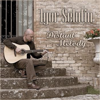 Igor Selutin - Distant Melody
