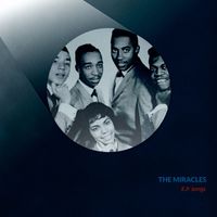 The Miracles - E.P. songs