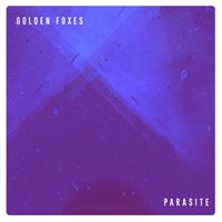 Golden Foxes - Parasite (Live)