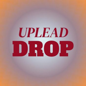 Various Artists - Uplead Drop