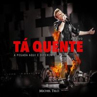 Michel Teló - Tá Quente (Ao Vivo)