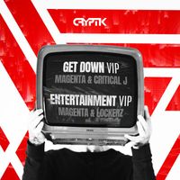 Magenta - Get Down VIP / Entertainment VIP