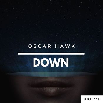 Oscar Hawk - Down