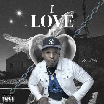 Deeskys - I Love it (Explicit)