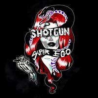 Shotgun - Super Ego