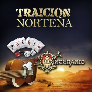 Adikto, Mercenario - Traicion Norteña (Edited)