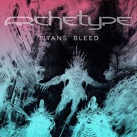 Archetype - Titans' Bleed