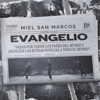 Miel San Marcos - EVANGELIO (En Vivo)