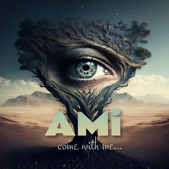 AMI - Come with me