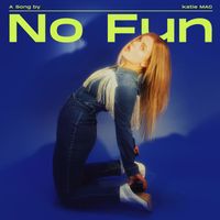 Katie Mac - No Fun