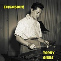 Terry Gibbs - Explosion!