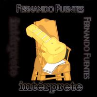 Fernando Fuentes - Intérprete