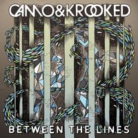 Camo & Krooked - Between The Lines (Explicit)