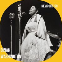 Dinah Washington - Newport '58