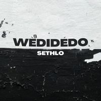 Sethlo - wèdidédo