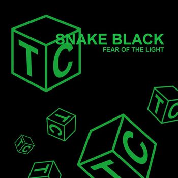 Snake Black - Fear Of The Light