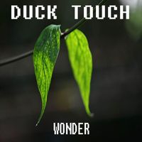Duck Touch - Wonder