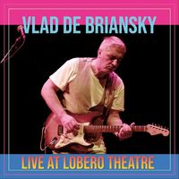 Vlad De Briansky - Live At Lobero Theatre