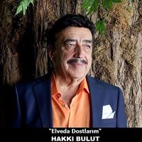 Hakkı Bulut - Elveda Dostlarım