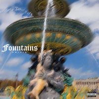 Friyie - Fountains (Explicit)