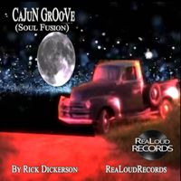 Rick Dickerson - CaJuN GrOoVe (Soul Fusion)