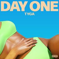 TYGA - Day One (Explicit)
