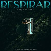 Karen Quiroga - Respirar (Version Alternativa)
