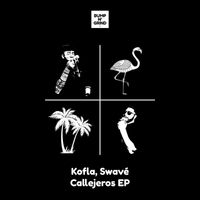 Kofla, Swavé - Callejeros EP