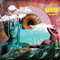 Kersh - Wires: The Best of Kersh