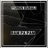 Yunus Durali - Ram Pa Pam