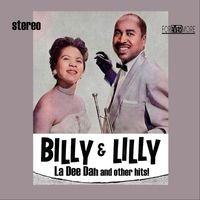 Billy & Lillie - La Dee Dah and Other Hits!