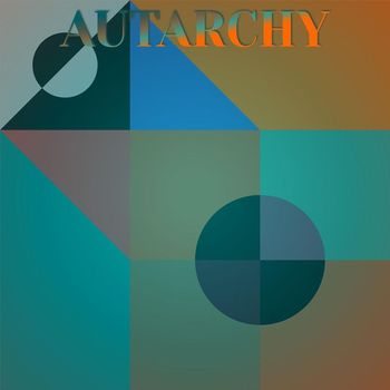 Various Artists - Autarchy