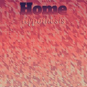 Various Artists - Home Hypothesis