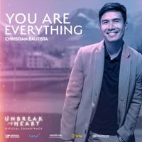Christian Bautista - You Are Everything (from “Unbreak My Heart”)