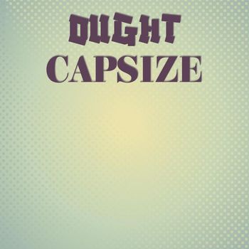 Various Artists - Ought Capsize