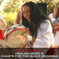 Alessandra Belloni - Healing Music and Chants for the Black Madonna