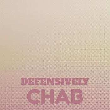 Various Artists - Defensively Chab