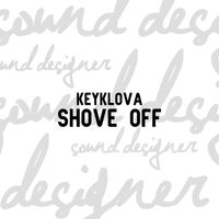 Keyklova - Shove Off