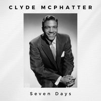 Clyde McPhatter - Seven Days
