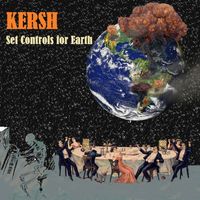 Kersh - Set Controls for Earth