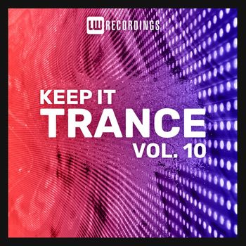 Various Artists - Keep It Trance, Vol. 10