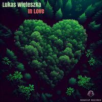Lukas Wieteszka - In Love