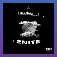 Thayana Valle - 2Nite
