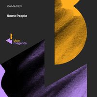Kamadev - Some People