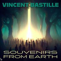 Vincent Bastille - Souvenirs from Earth