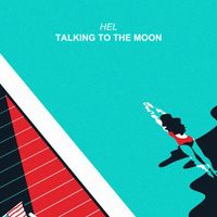 Hel - Talking to the Moon