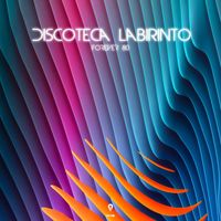 Forever 80 - Discoteca Labirinto